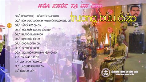 ️ Album HÒa KhÚc TẠ Ơn Cha TrƯƠng BỬu DiỆp 🎼 Sáng Tác ThƯỢng UyỂn