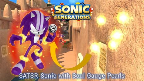 Sonic Generations Pc Mod Part 277 Satsr Sonic With Soul Gauge Pearls