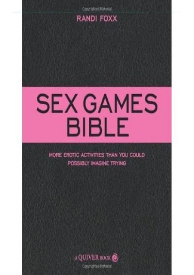 Pdf Sex Games Bible More Erotic Activities Than You Could Possibly