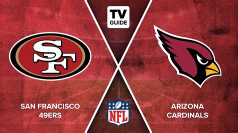 How To Watch Mnf 49ers Vs Cardinals Live On 1121 Tv Guide