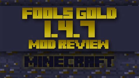 Minecraft Mod Review Fools Gold Mod 147 Youtube