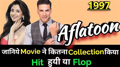 Here are some information about bollywood box office. Akshay Kumar AFLATOON 1997 Bollywood Movie LifeTime ...