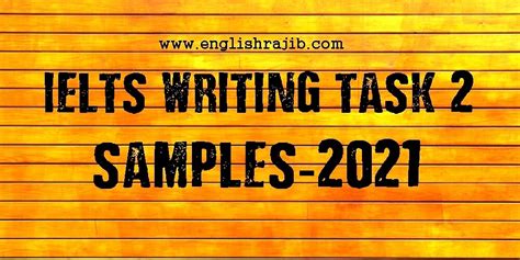 Ielts Writing Task 2 Samples 2021 English Rajib