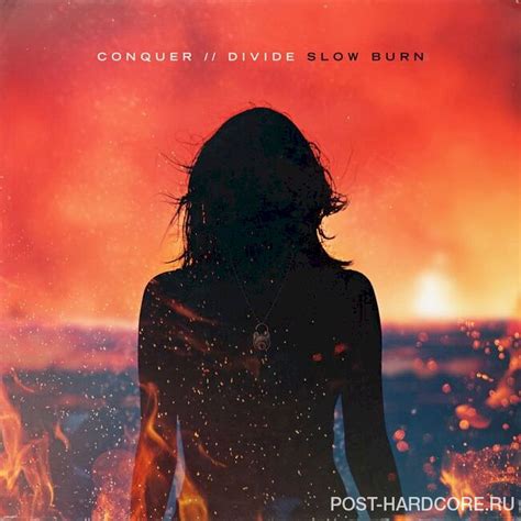 Conquer Divide Slow Burn 2023 Post Hardcore Community