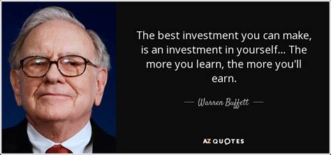 Warren Buffett Quote The Best Investment You Can Make Is An