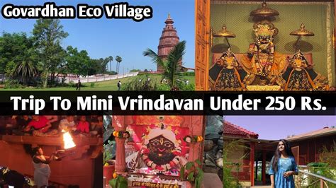 Govardhan Eco Village Palghar Mini Vrindavan Trip How To Reach
