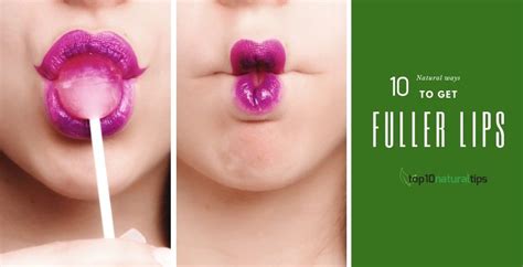 How To Get Fuller Lips Without Surgery Or Botox 10