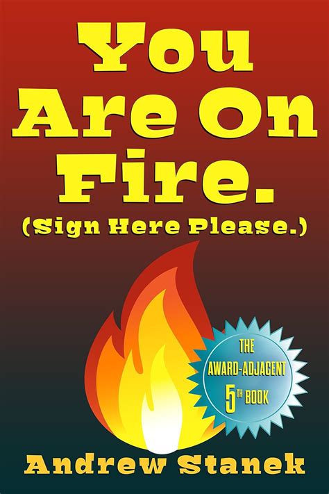 You Are On Fire Sign Here Please You Are Dead Book 5 Kindle