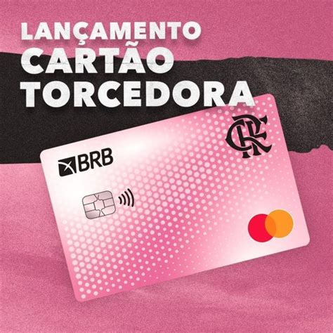 Afinal, como funciona a conta digital e cartão de crédito brb flamengo? Nação BRB FLA lança cartão para torcedoras do Flamengo