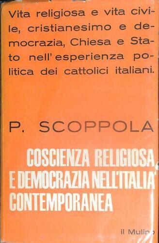 Coscienza Religiosa E Democrazia Nell Italia Contemporanea Scoppola