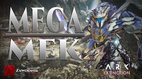 Mega Mek Ark Survival Extinction Youtube