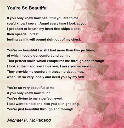 Youre So Beautiful Youre So Beautiful Poem By Michael P Mcparland
