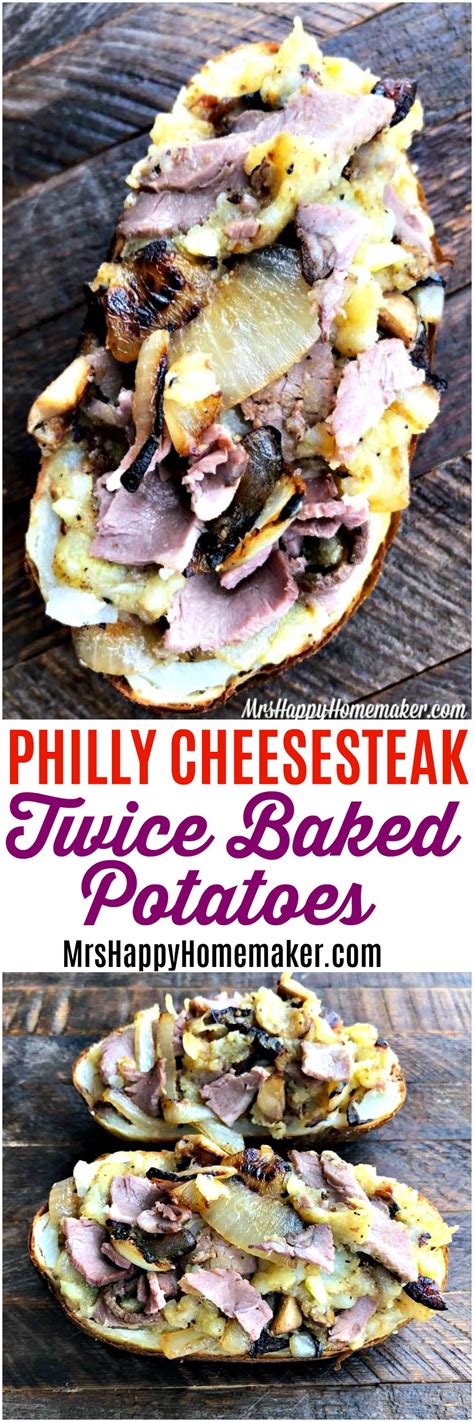 Philly Cheesesteak Twice Baked Potatoes Mrs Happy Homemaker