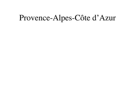 Ppt Provence Alpes Côte Dazur Powerpoint Presentation Free Download