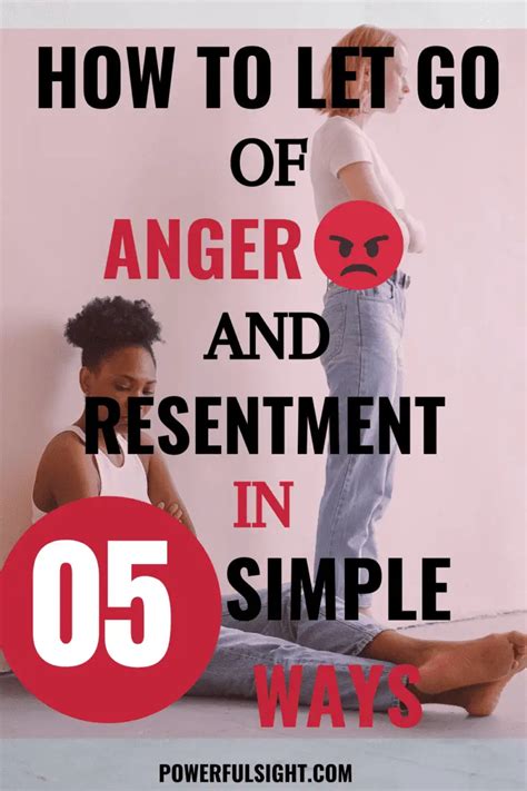 How To Let Go Of Anger And Resentment