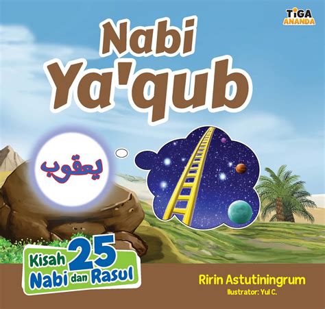 Kisah 25 Nabi Dan Rasul Nabi Yaqub Store Tiga Serangkai