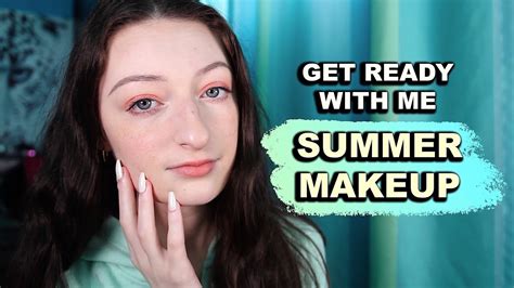 chit chat grwm summer makeup look youtube