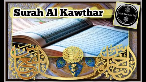 Facts Of Surah Al Kawthar Surah Kauthar Astonishing Quran Recitation