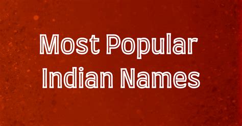 400 Indian Names Popular Native And Cool Indian Names