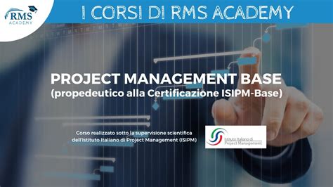 Corso Project Management Base Propedeutico Alla Certificazione Isipm