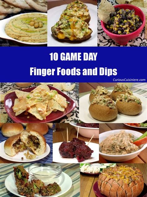 10 Finger Foods And Dips For Game Day Curious Cuisiniere