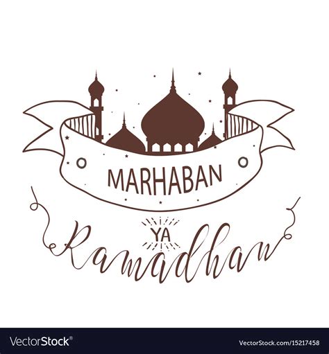 Marhaban Ya Ramadhan Fasting Islamic Holy Mosque Vector Image