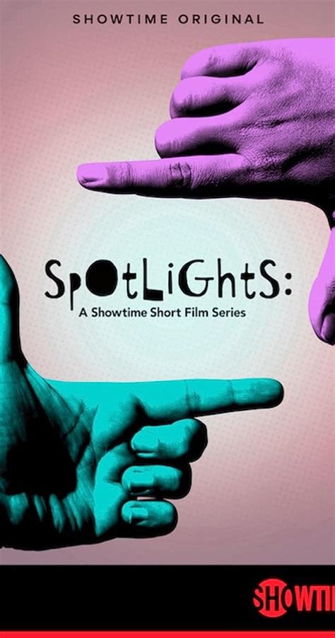 Spotlights A Showtime Short Film Series Season 1 Imdb