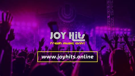 Joy Hits Fresh Music Only Youtube