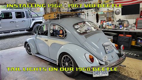 Install 62 67 Vw Beetle Tail Lights On Our 68 Beetle Youtube