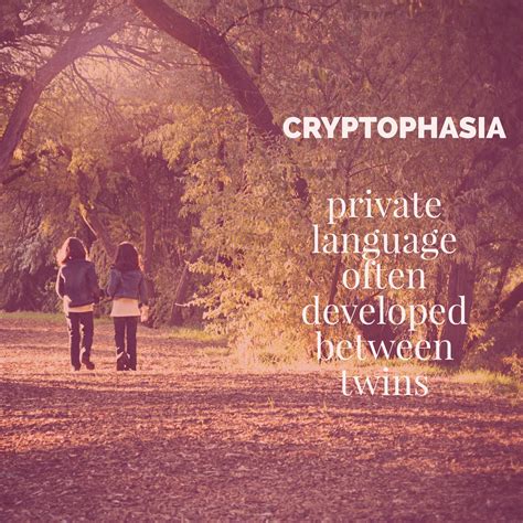 Did You Know Cryptophasia Is A Private Language Often Developed