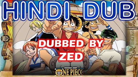 One Piece Hindi Dub Opening 1 Dubbed By Zed Youtube