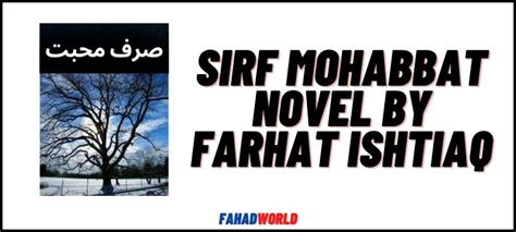 Sirf Mohabbat Novel By Farhat Ishtiaq Pdf Download And Read