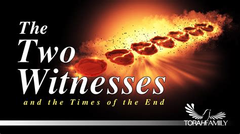 The Two Witnesses And The Times Of The End