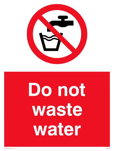 The Water Is Metered Do Not Waste Water Prohibition Health And Safety