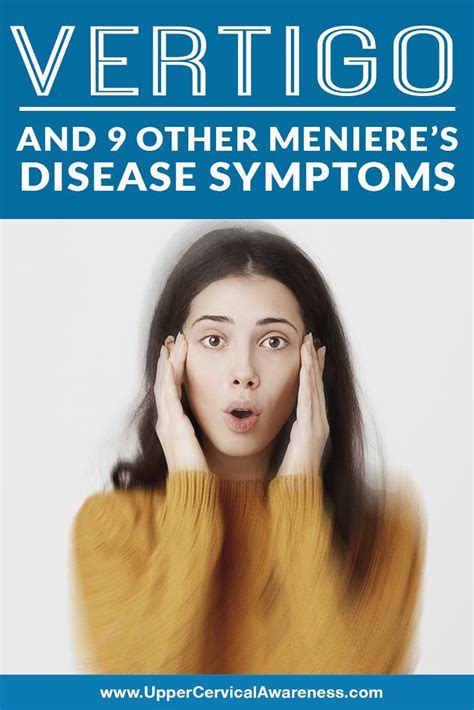 Vertigo And 9 Other Menieres Disease Symptoms Upper Cervical