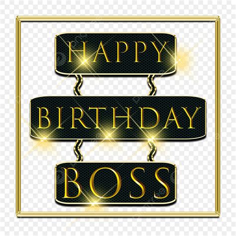 Boss Birthday Png Image Dark Color Gold Design Birthday Boss Png Image