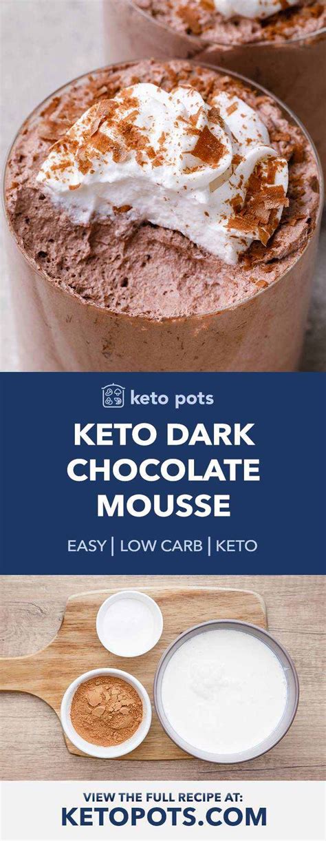 Chocolate mousse is all about ingredients and prep. Quick (And Fluffy) Keto Dark Chocolate Mousse (with ...