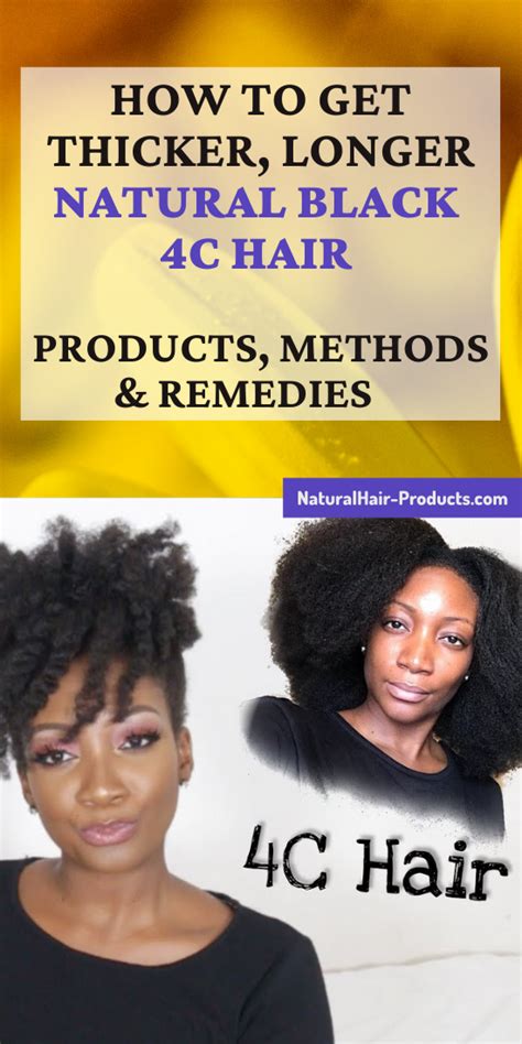 How To Get Thicker Longer Natural Black 4c Hair With The Best Products