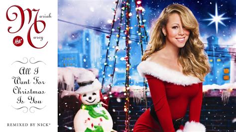 Mariah Carey All I Want For Christmas Is You Nick Deluxe Extended
