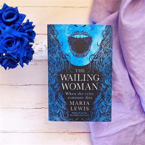 The Wailing Woman By Maria Lewis Jess Just Reads