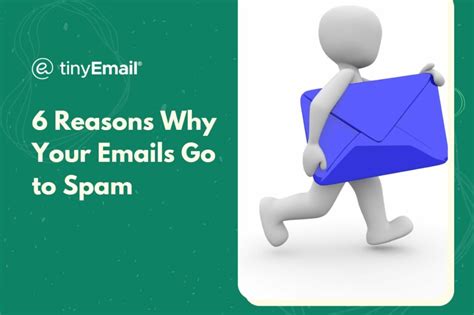 6 Reasons Why Your Emails Go To Spam Tinyemail® Marketing Automation