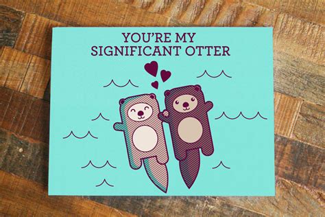 For the cute and simple: Cute Card 'You're My Significant Otter' - Funny Pun Card ...