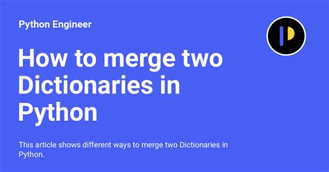 How To Merge Two Dictionaries In Python Python Engineer