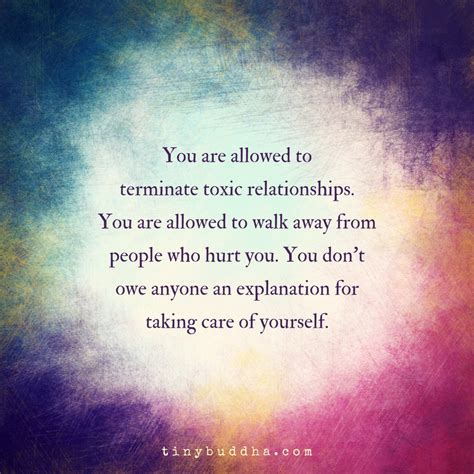 A toxic relationship is one that makes you feel unsupported, misunderstood, demeaned, or signs of a toxic relationship. You Are Allowed to Terminate Toxic Relationships - Tiny Buddha