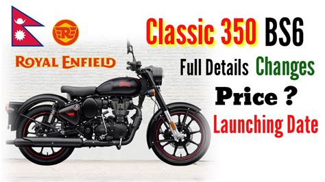 Yaa it so gud and wanna ride it but a question is company. Royal Enfield Classic 350 BS6 in Nepal | All Changes ...