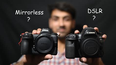 Mirrorless Vs Dslr Camera Difference 2020 Edition Youtube