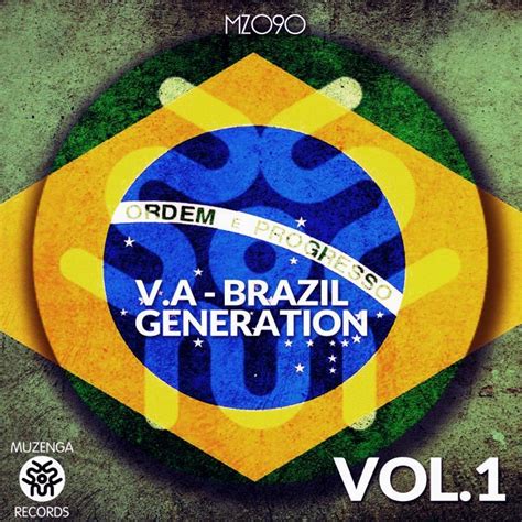 Various Brazil Generation Vol 1 At Juno Download
