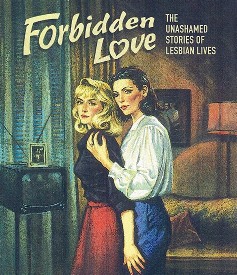 Forbidden Love The Unashamed Stories Of Lesbian Lives 1992 Usa