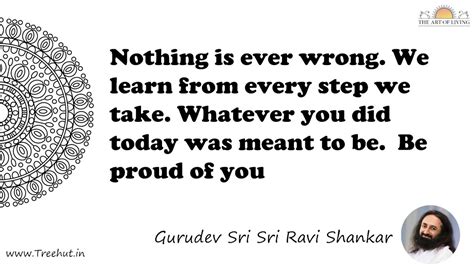 Nothing Is Ever Wrong We Learn From Every Step We Take Quote By