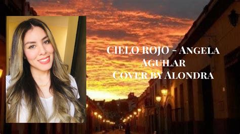 Cielo Rojo Angela Aguilar Cover By Alondra Michel YouTube